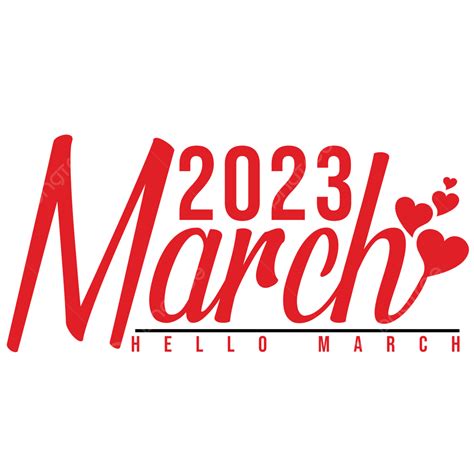 Hello March 2023 Simple Calligraphy With Hearts Decoration Hello March