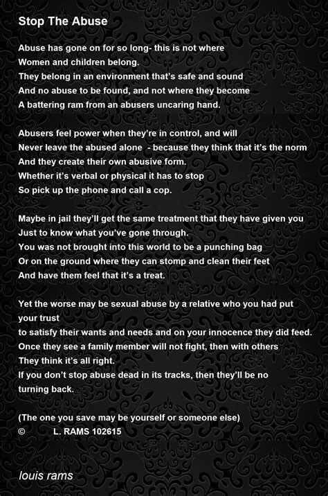 Stop The Abuse Stop The Abuse Poem By Louis Rams