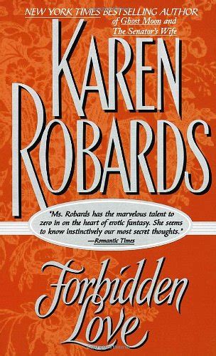 Forbidden Love By Karen Robards Goodreads