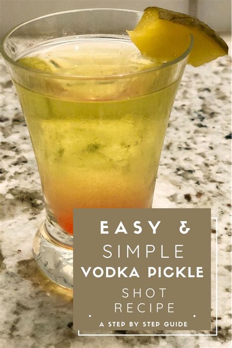 How To Make The Best Pickle Shots Easy Recipe Vodka Shots Recipe