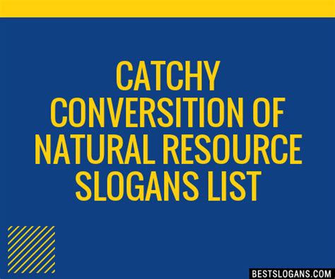 100 Catchy Conversition Of Natural Resource Slogans 2023 Generator