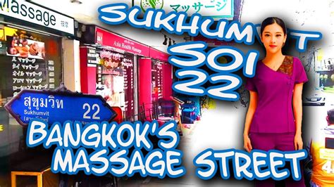 sukhumvit soi 22 bangkok s massage street youtube