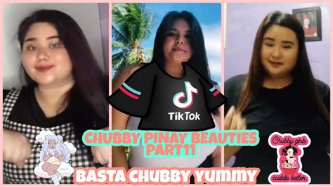 Chubby Pinay Beauties Part11 Basta Chubby Yummy Tiktok Compilation