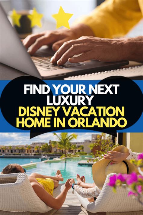 Experience The Magic Of Luxury Disney Vacation Homes In Orlando