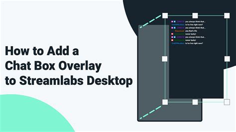How To Add Chat Box Overlay To Streamlabs Desktop By Ethan May