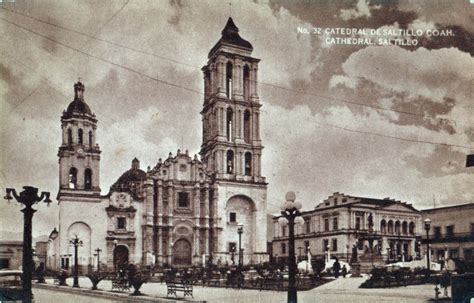 Catedral De Saltillo Saltillo Coahuila Mx13229838190505
