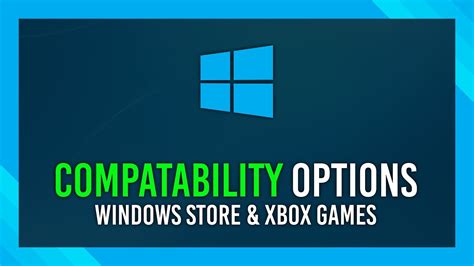 Set Compatability Options For Windows Apps And Xbox Games Troublechute Hub