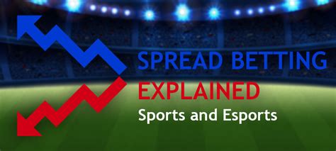 Betting on sports, and college football specifically, is illegal. lll Spread Betting Explained for Sports and Esports