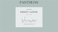 Ernest Goüin Biography | Pantheon