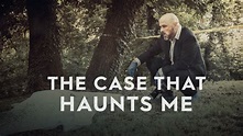 The Case That Haunts Me (2018) - Hulu | Flixable