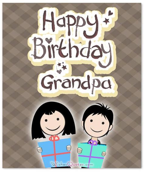 We all love and respect you very. Heartfelt Birthday Wishes for your Grandpa By WishesQuotes