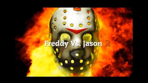 Freddy Vs Jason 2 Youtube