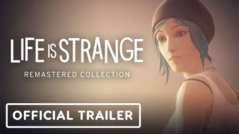 Life Is Strange Remastered Collection Official Trailer E3 2021