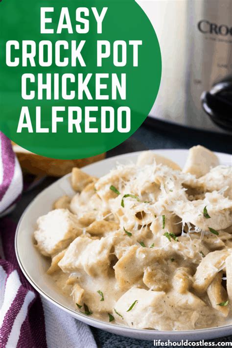 Easy Crock Pot Chicken Alfredo Recipe Chicken Alfredo Recipes