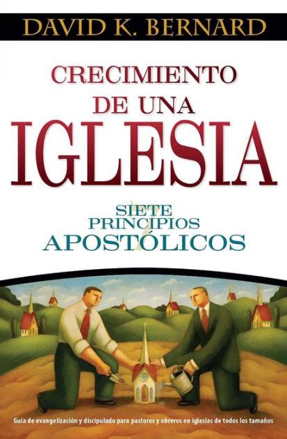 Crecimiento De Una Iglesia By David K Bernard Ebook Barnes And Noble