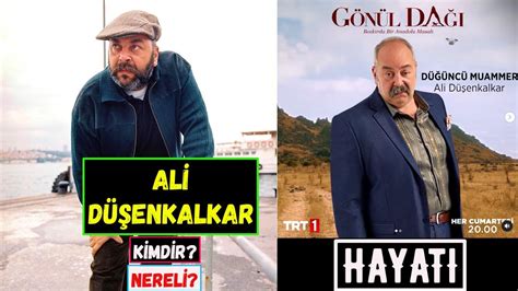 Gönül Dağı Düğüncü Muammer Kim Ali Düşenkalkar Kimdir Nereli YouTube