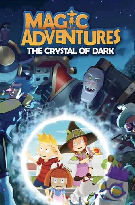 Magic Adventures The Crystal Of Dark Tv Series 2017 Imdb