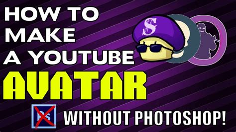 How To Make An Awesome Youtube Profile Picture Avatar Icon