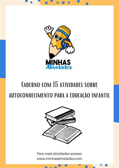 Caderno com atividades sobre autoconhecimento para a educação infantil