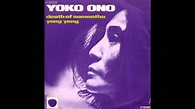 Yoko Ono featuring Plastic Ono Band "Yang Yang" - YouTube