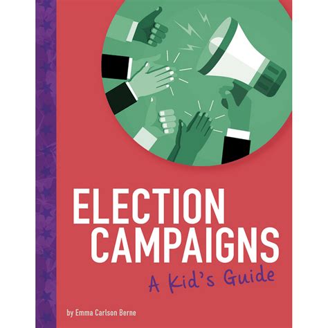 Kids Guide To Elections Election Campaigns A Kids Guide Paperback