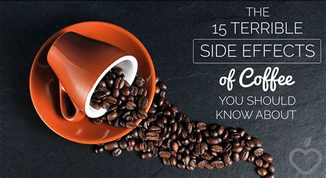 The 15 Terrible Coffee Side Effects You Need To Know About