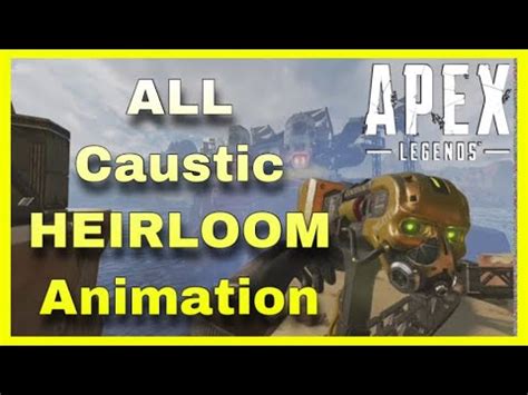 Apex All Caustic Heirloom Animations Rare Animation All New Event Skins In Action YouTube