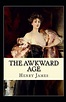 The Awkward Age Annotated by Henry James, Paperback | Barnes & Noble®