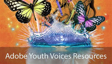 adobe youth voices essentials curriculum and resources edc