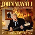 In the palace of the king - John Mayall and The Bluesbreakers - CD ...
