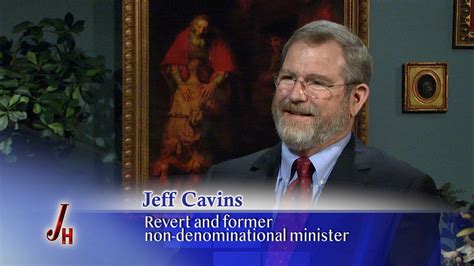 Jeff Cavins Former Nondenominational Pastor Catholic Revert The