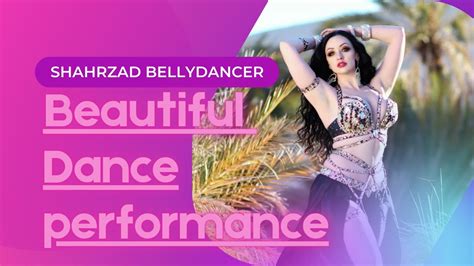Shahrzad Beautiful Bellydancer Egyptian Dance Desert World Of Gorgeous Dancers Youtube