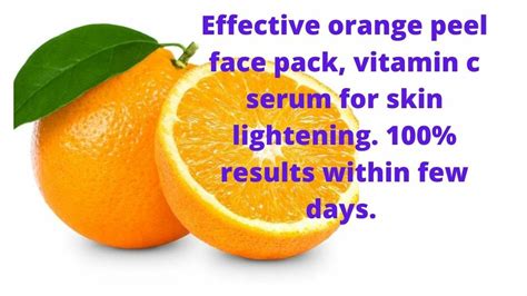 Diy Orange Peel Face Pack Vitamin C Serum For Skin Lightening Remove