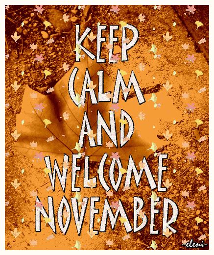 The Words Keep Calm And Welcome November Are Written On An Orange