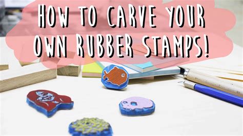How To Carve Rubber Stamps A Step By Step Stamp Carving Tutorial For