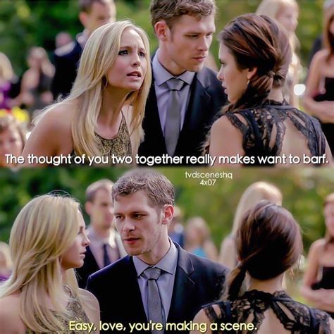 I believe that when you love someone and that person loves you in return, you're uniquely ___. "I freaking love how klaus always calls Caroline love ...