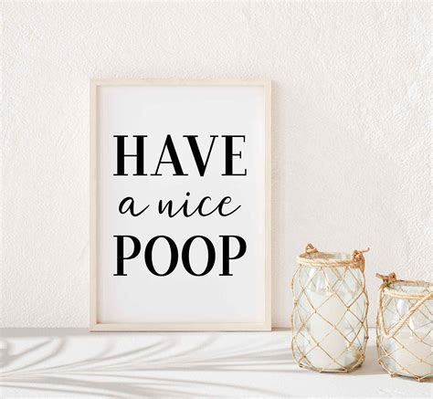 Have A Nice Poop Bathroom Wall Print Funny Quote Poster For Etsy Uk