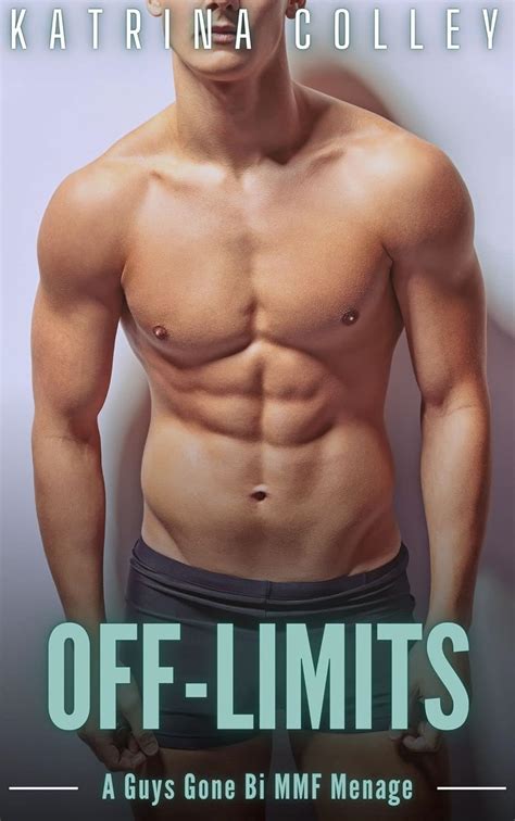 Off Limits A First Time Mmf Bisexual Menage Mmf Bisexual Erotic Short Stories Kindle
