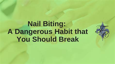 Nail Biting A Dangerous Habit That You Should Break Chauvin Dental