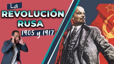 La Revoluci N Rusa De Y Resumen Completo Youtube