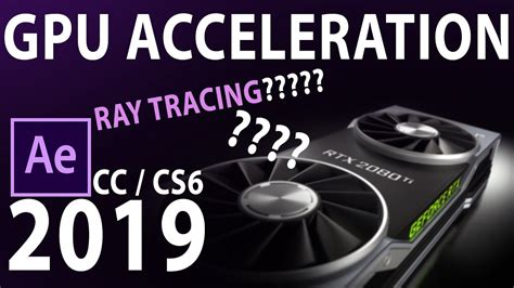 How To Enable Gpu Acceleration In After Effects Cc 2019 Youtube