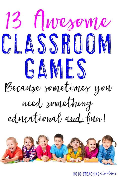 13 Fun Classroom Games Hojos Teaching Adventures Llc