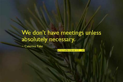 Meetings Quotes Top 100 Famous Quotes About Meetings