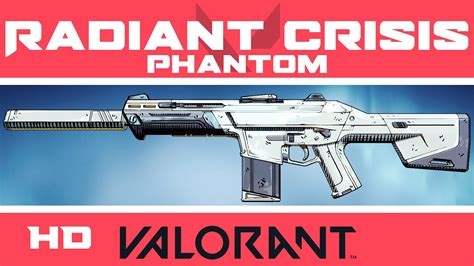 Radiant Crisis 001 Phantom Valorant Skin New Skins Showcase Youtube