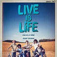 Live is Life - Película 2021 - SensaCine.com