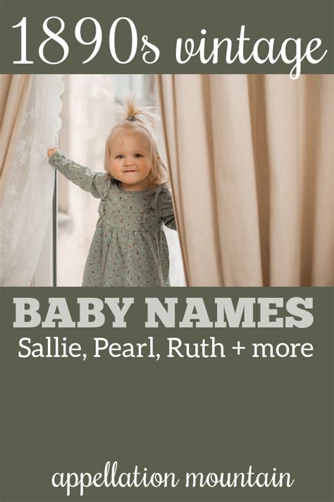 1890s Baby Names Alma Ruth Ray Appellation Mountain