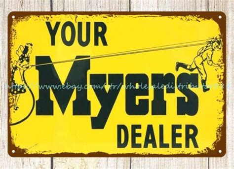 Myers Dealer Metal Tin Sign Signs Reproductions Ebay