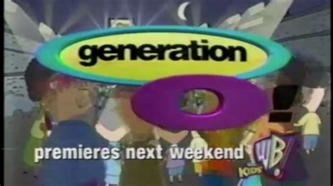 Generation O Premieres Next Weekend Commercial 1 2000 Kids Wb