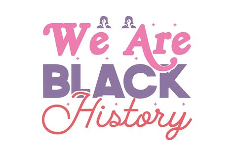 We Are Black History Graphic By Lazy Craft · Creative Fabrica