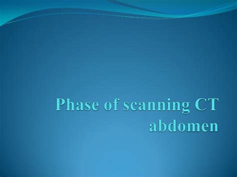 Three Phase Ct Scan Abdomen Ct Scan Machine